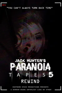  Параноидальные плёнки 5: Перемотка 